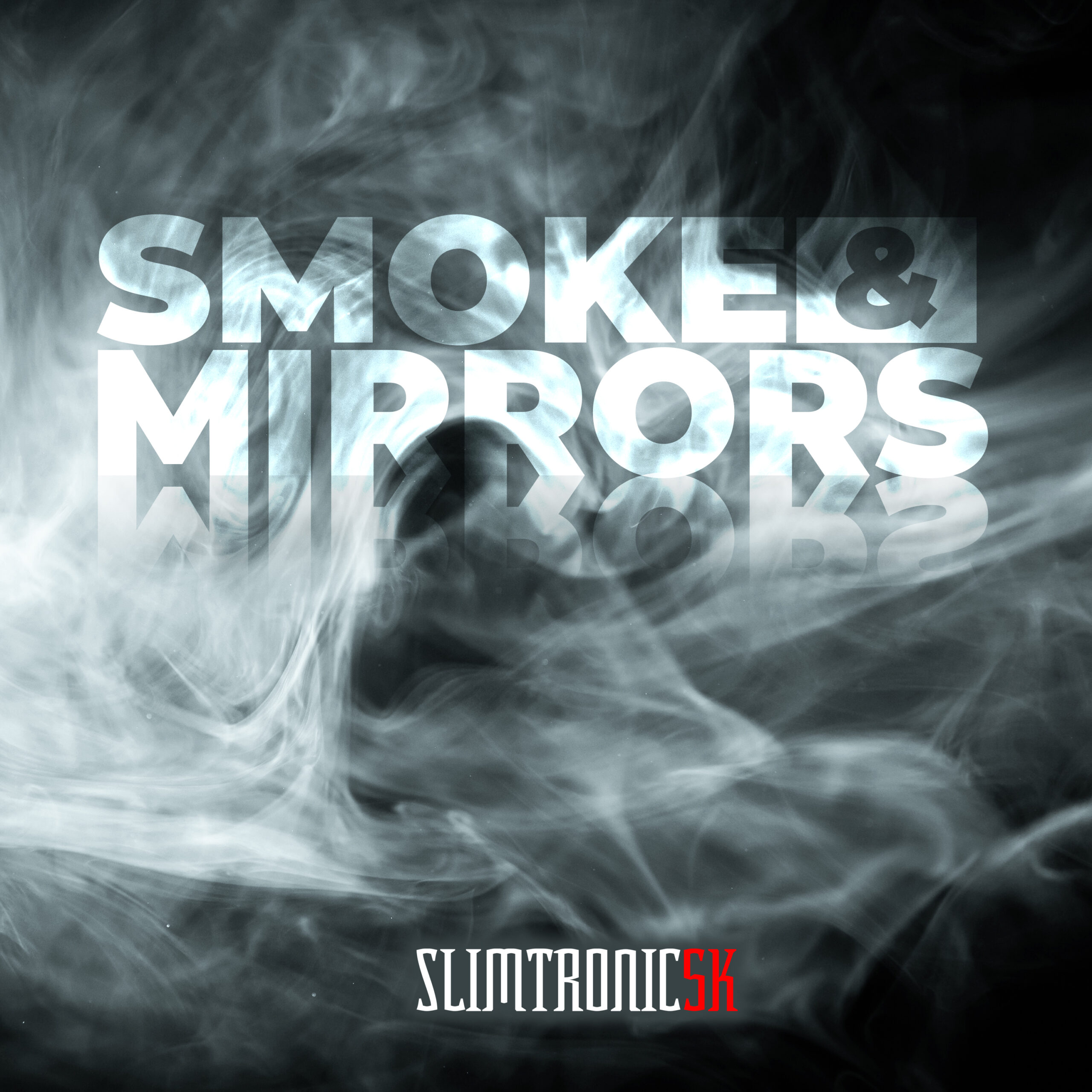Slimtronic5k “Smoke & Mirrors”